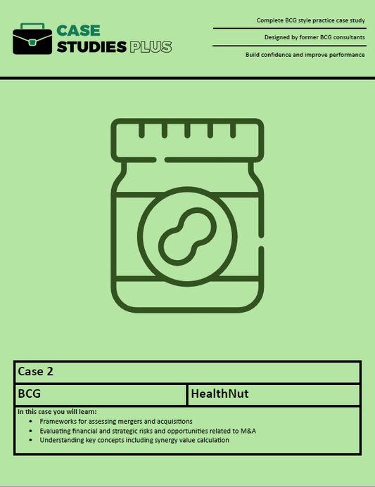 BCG Case 2 - HealthNut (M&A)