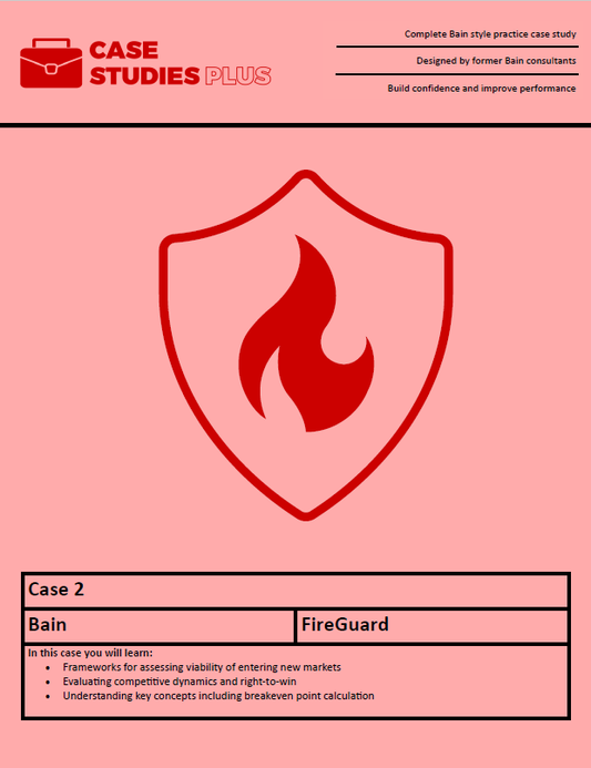 Bain Case 2 - FireGuard (Market Entry)